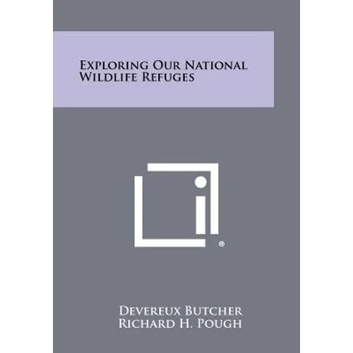 Exploring Our National Wildlife Refuges