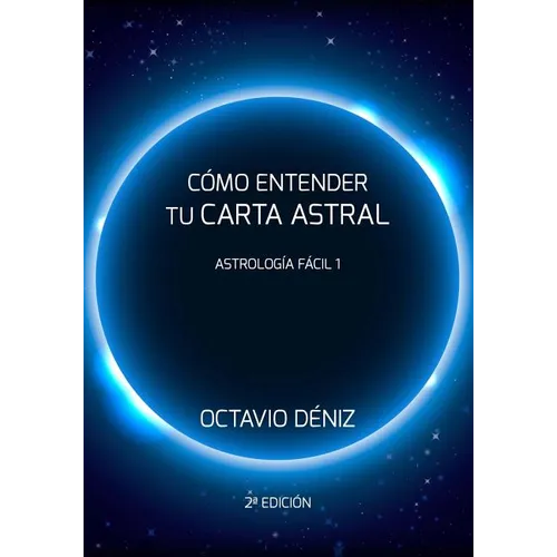 Como entender tu Carta Astral - Segunda Edicion