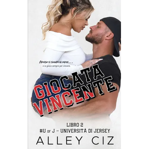 Giocata vincente: U of J 2 (Italian Edition)