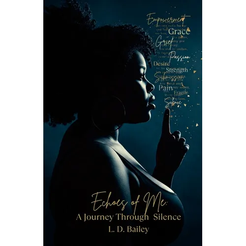 Echoes of Me: A Journey Through Silence