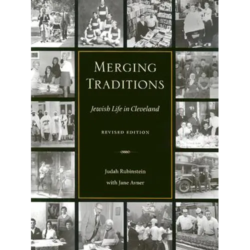 Merging Traditions: Jewish Life in Cleveland