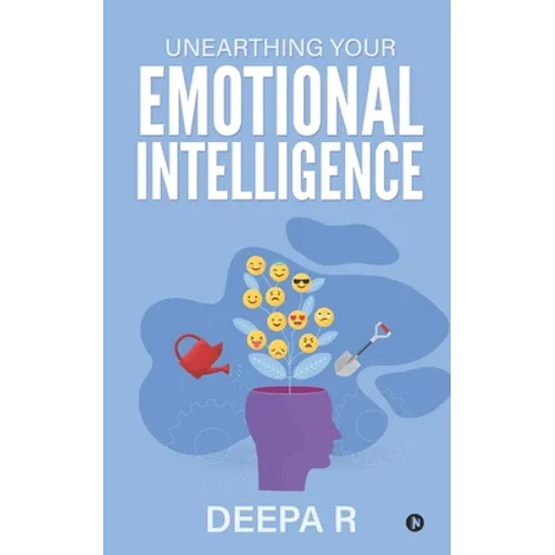 Unearthing your Emotional Intelligence