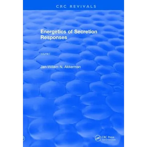 Revival: Energetics of Secretion Responses (1988): Volume I