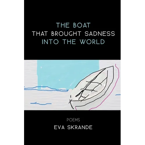 The Boat that Brought Sadness into the World