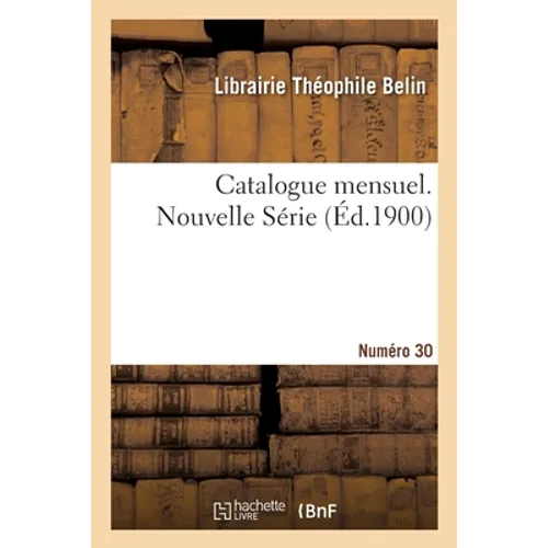 Catalogue mensuel. Numéro 30