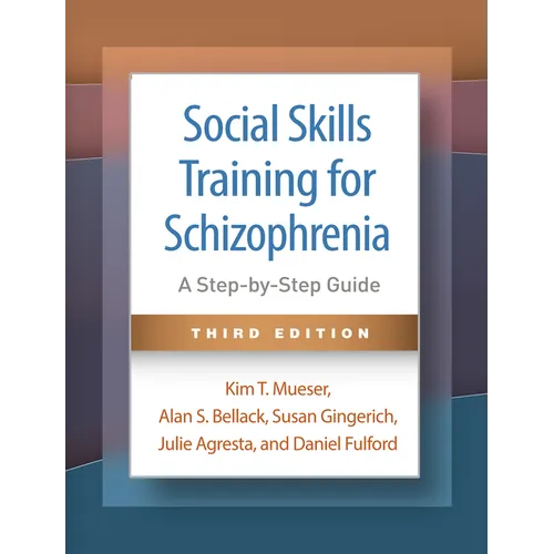 Social Skills Training for Schizophrenia: A Step-By-Step Guide