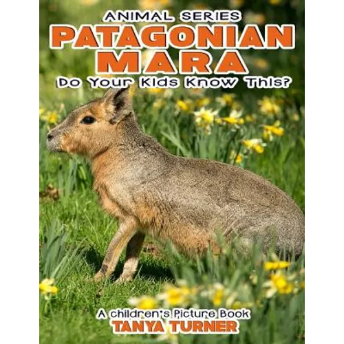 PATAGONIAN MARA Do Your Kids Know This?: A Children's Picture Book
