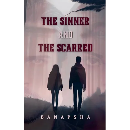 The Sinner and The Scarred