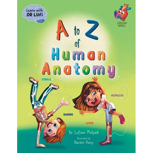 A to Z of Human Anatomy