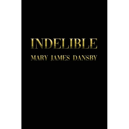 Indelible