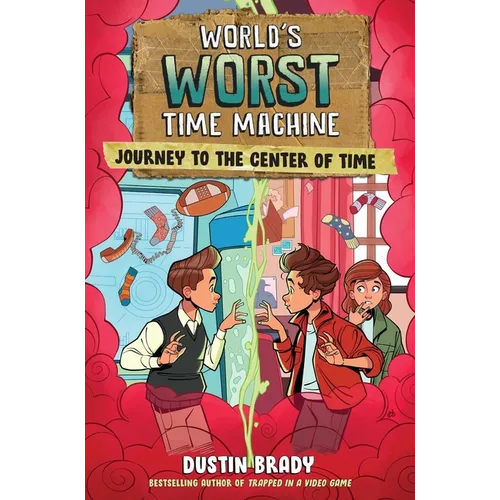 World's Worst Time Machine: Journey to the Center of Time Volume 3