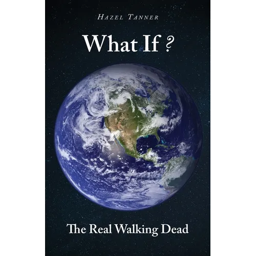What If?: The Real Walking Dead