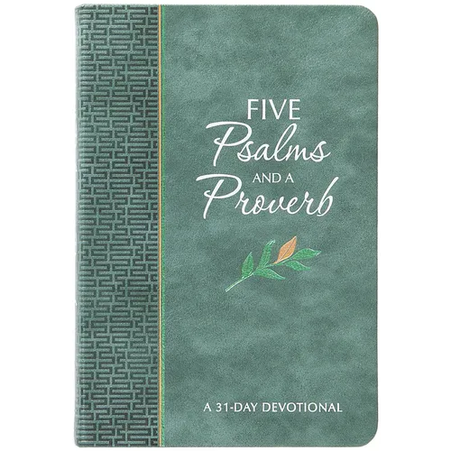 Five Psalms and a Proverb: A 31-Day Devotional