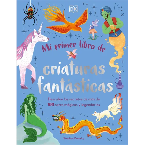 Mi Primer Libro de Criaturas Fantasticas (Bedtime Book of Magical Creatures)