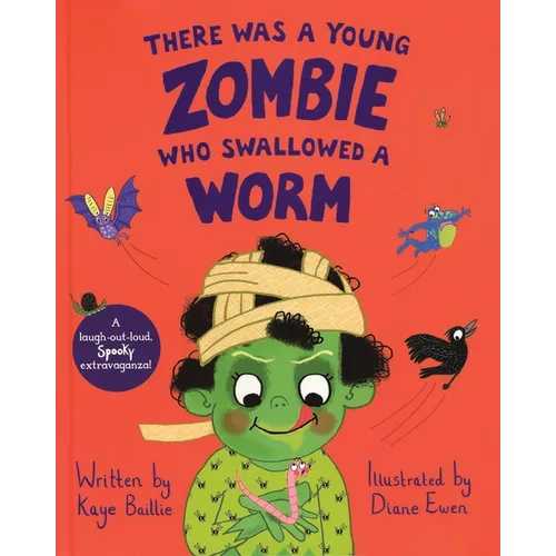 There Was a Young Zombie Who Swallowed a Worm