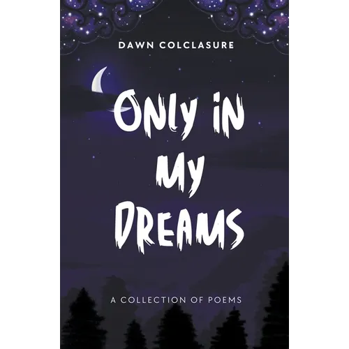 Only In My Dreams
