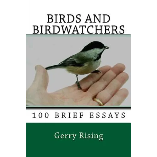 Birds and Birdwatchers: 100 Brief Essays