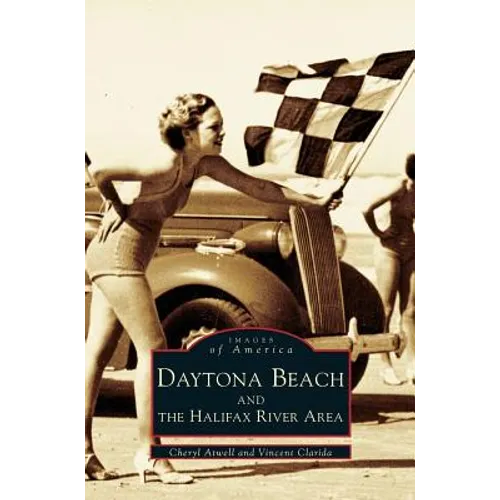 Daytona Beach and the Halifax River Area