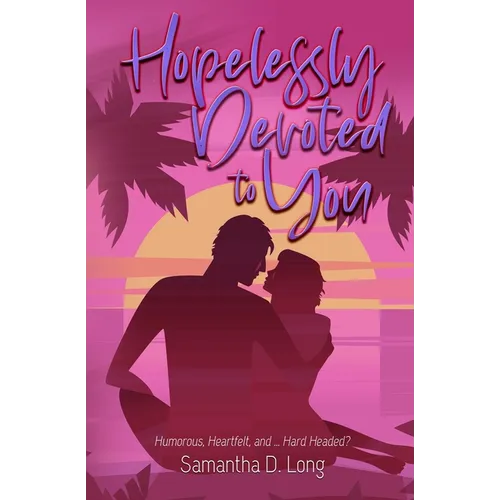 Hopelessly Devoted to You