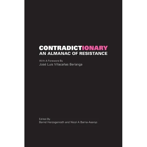 CONTRADICTionary: An Almanac of Resistance