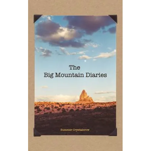 The Big Mountain Diaries
