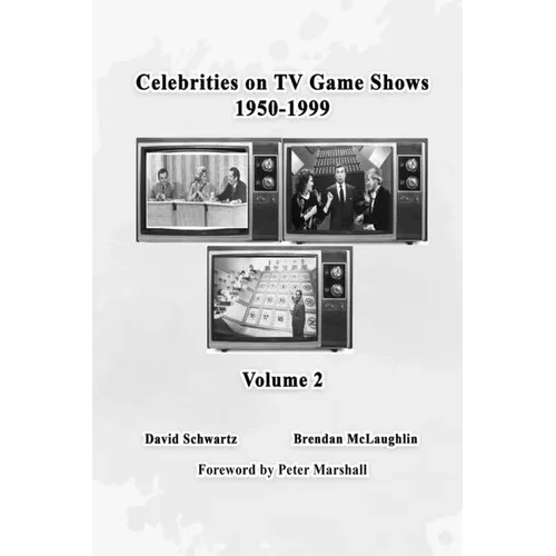 Celebrities on TV Game Shows 1950-1999 (Volume 2)