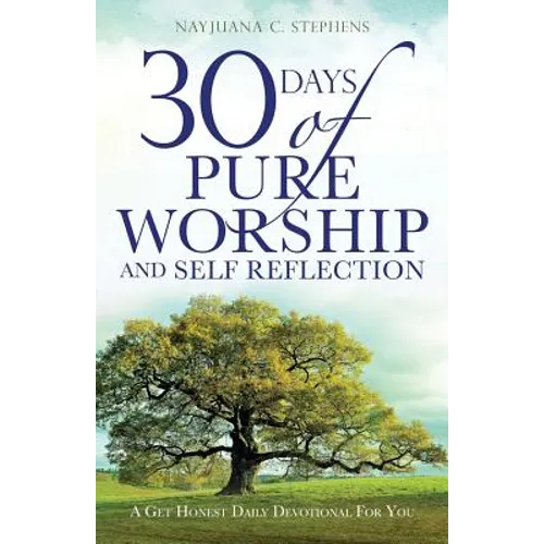 30 Days of Pure Worship and Self Reflection