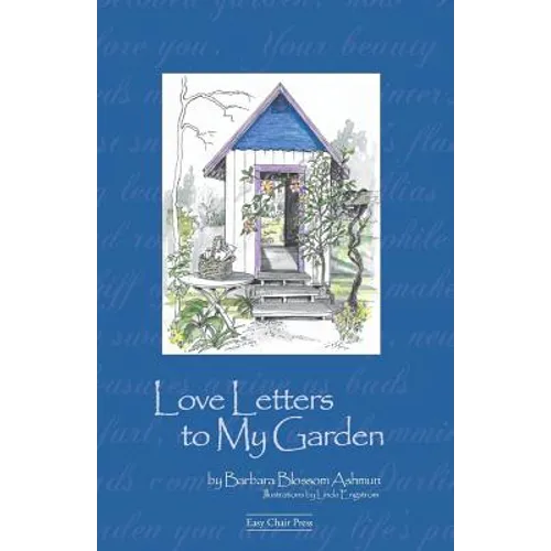 Love Letters to My Garden