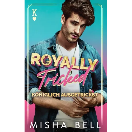 Royally Tricked - Königlich Ausgetrickst