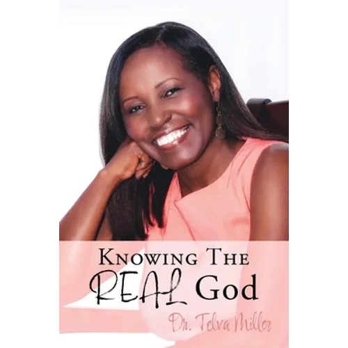 Knowing The REAL God