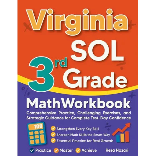 Virginia SOL 3rd Grade Math Workbook: Comprehensive Practice, Challenging Exercises, and Strategic Guidance for Complete Test-Day Confidence