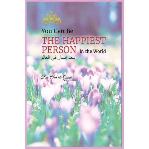 You Can Be the Happiest Person in the World