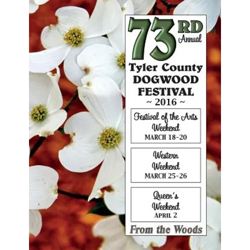 Tyler County Dogwood Festival: 2016
