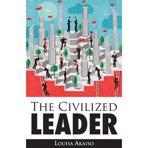 The Civilized Leader