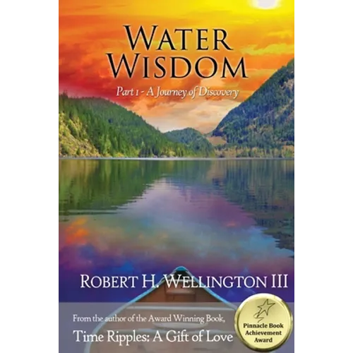 Water Wisdom Part 1: A Journey of Discovery