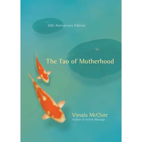 The Tao of Motherhood