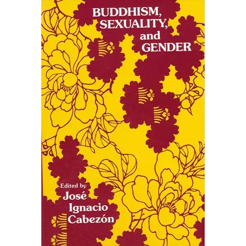 Buddhism, Sexuality, and Gender