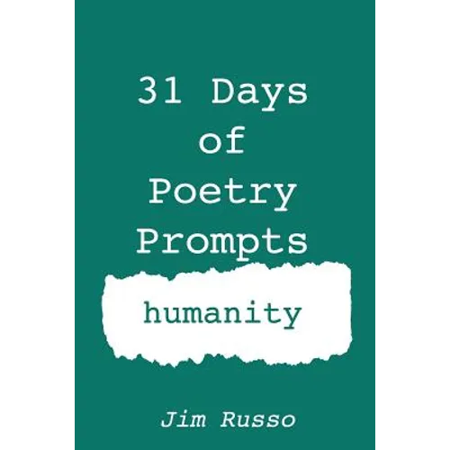 31 Days of Poetry Prompts: humanity