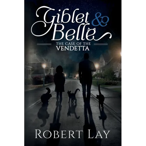 Giblet & Belle - The Case Of The Vendetta