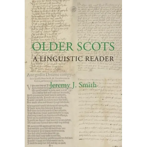 Older Scots: A Linguistic Reader