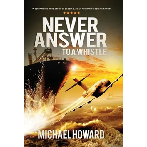 Never Answer To A Whistle