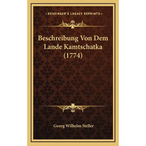 Beschreibung Von Dem Lande Kamtschatka (1774)