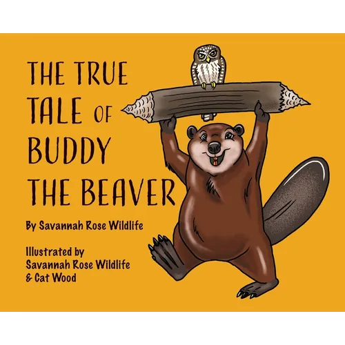 The True Tale of Buddy the Beaver
