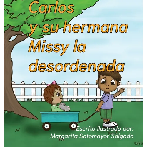 Carlos y su hermana Missy la desordenada