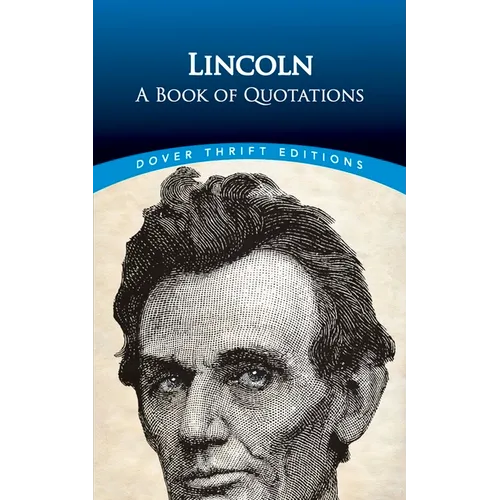 Lincoln: A Book of Quotations