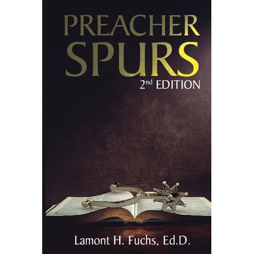 Preacher Spurs 2nd Edition