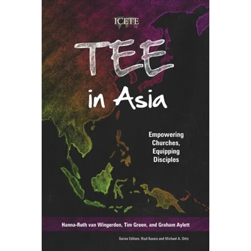 TEE in Asia: Empowering Churches, Equipping Disciples