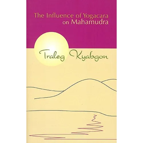 Influence of Yogacara on Mahamudra