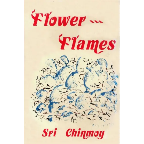 207 Flower-Flames (The heart-traveller series)