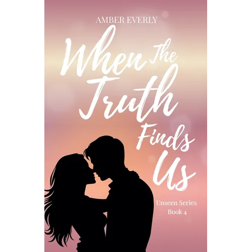 When the Truth Finds Us